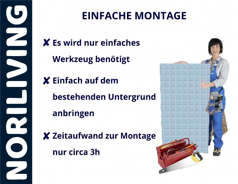 NORILIVING - Einfache Montagehinweise Person zeigt Fliese mit Montagehinweisen: Einfaches Werkzeug nötig, Montage auf bestehendem Untergrund, circa 3 Stunden Zeitaufwand. NORILIVING-Logo sichtbar.